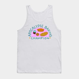 Apocalypse Baking Champion Tank Top